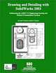 Drawing and Detailing with SolidWorks 2003, David Planchard, Marie Planchard 