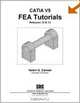 Introduction to Finite Element Analysis Using CATIA 12 & 13, Nader G. Zamani 
