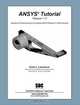 ANSYS Tutorial Release 11, Kent L. Lawrence 