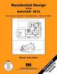 Residential Design Using AutoCAD 2012, Daniel John Stine 