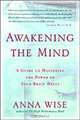 Awakening the Mind PA: A Guide to Harnessing the Power of Your Brainwaves, Anna Wise 