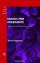 Design for Emergence: Collaborative Social Play with Online and Location-Based Media, Volume 153 Frontiers in Artificial Intelligence and Applications, Yanna Vogiazou 