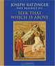 Seek That Which Is Above: Meditations Through the Year, Joseph Ratzinger (Pope Benedict XVI) 