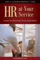 HR at Your Service: Lessons from Benchmark Service Organizations, Gary P. Latham, Robert C. Ford 