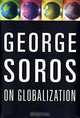 George Soros on Globalization, George Soros 