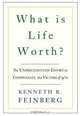What is Life Worth?: The Unprecedented Effort to Compensate the Victims of 9/11, Kenneth R. Feinberg 
