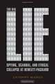 The Big Lie: Spying, Scandal, and Ethical Collapse at Hewlett Packard, Anthony Bianco 