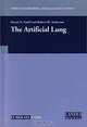 The Artificial Lung (Tissue Engineering Intelligence Unit, 7), Steven N. MD Vaslef, Robert W., MD Anderson 