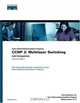 CCNP 3 : Multilayer Switching Lab Companion (Cisco Networking Academy Program) (2nd Edition) (Cisco Networking Academy Program), Inc. Cisco Systems 