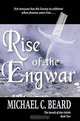 Rise of the Engwar (Annals of Kar-Neloth), Michael C. Beard 