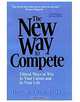 The New Way to Compete: How to Be a Winner in Your Career and in Your Life, Harry A. Olson 