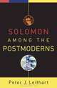 Solomon among the Postmoderns, Peter J. Leithart 