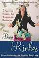 Bags to Riches: 7 Success Secrets for Women in Business, The Wealthy Bag Lady Linda Hollander 