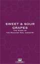 Sweet and Sour Grapes: The Culture of Yankee Ingenuity & Machine Tools, James Egbert 