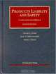 Products Liability and Safety: Cases and Materials, Fourth Edition (University Casebook), David G. Owen 