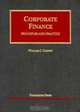 Corporate Finance: Principles and Practice (University Casebook Series) (University Casebook Series), William J. Carney 