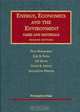 Energy, Economics and the Environment, Second Edition (University Casebook Series), Joel B. Eisen, Jim Possi, David B. Spence, Jacqueline Weaver 