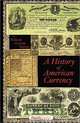 A History of American Currency (Business Classics (Beard Books)), William Graham Sumner 