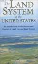The Land System of the United States: An Introduction to the History and Practice of Land Use and Land Tenure, Marion Clawson 