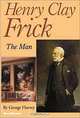 Henry Clay Frick, George Harvey 