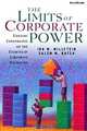 The Limits of Corporate Power: Existing Constraints on the Exercise of Corporate Discretion (Studies of the Modern Corporation.), Ira M. Millstein, Salem M. Katsh 