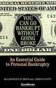 You Can Go Bankrupt Without Going Broke: An Essential Guide to Personal Bankruptcy, Lawrence R. Reich, James P. Duffy 