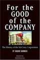For the Good of the Company: The History of the McCrory Corporation, Isadore Barmash 
