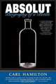 Absolut: Biography of a Bottle, Carl Hamilton 