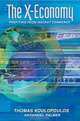 The X-Economy, Thomas M. Koulopoulos, Thomas M. Koulopoulos, Koulopoulos Thomas 