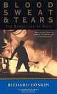 Blood, Sweat & Tears (Cloth): The Evolution of Work, Richard Donkin 