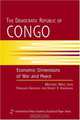 The Democratic Republic of Congo: Economic Dimensions of War and Peace (International Peace Academy Occasional Paper), Michael Wallace Nest, Francois Grignon, Emizet F. Kisangani 