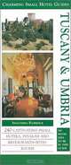 Tuscany & Umbria (Charming Small Hotel Guides: Tuscany & Umbria, 3rd Ed), Nicola Swallow, Richard Dixon, Fiona Duncan, Helen Holubov, Nicola Davies, Andrew Duncan 