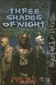 Three Shades Of Night (World of Darkness (White Wolf Paperback)), Janet Trautvetter, Sarah Roark, Myranda Sarro 