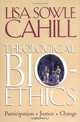 Theological Bioethics: Participation, Justice, And Change (Moral Traditions Series), Lisa Sowle Cahill 