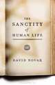 The Sanctity of Human Life, David Novak 