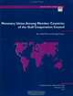 Monetary Union Among Member Countries of the Gulf Cooperation Council (Occasional Paper (Intl Monetary Fund)), 