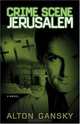 Crime Scene Jerusalem, Alton Gansky 