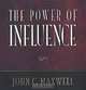 The Power of Influence, John C. Maxwell 