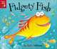 Fidgety Fish, Ruth Galloway 