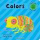 Colors (Touch, Look, and Learn!), 