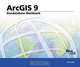 Geodatabase Workbook: ArcGIS 9 (Arcgis 9), 
