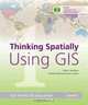 Thinking Spatially Using GIS: Our World GIS Education, Level 1 (Our World GIS Education), Eileen J Napoleon, Erin A Brook 