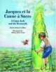 Jacques et la Canne a Sucre: A Cajun Jack and the Beanstalk, Sheila Hebert-Collins 