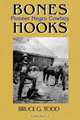Bones Hooks: Pioneer Negro Cowboy, Bruce G. Todd 