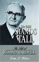 He Still Stands Tall: The Life of Roland Q. Leavell, Dottie L. Hudson 