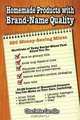 Homemade Products with Brand-Name Quality: 200 Money-Saving Mixes, Charlette Carollo 