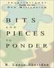 Bits and Pieces to Ponder, Lance Sheridan 