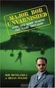 Major Bob Unvarnished: Why We Keep Making the Same Mistakes, Bob Bevelaqua 