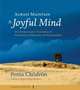 Always Maintain a Joyful Mind (Book and CD): And Other Lojong Teachings on Awakening Compassion and Fearlessness, Pema Chodron 