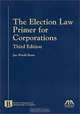 The Election Law Primer for Corporations (5070414), Jan W. Baran 